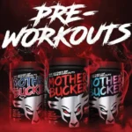 Mother Bucker Pre Workout
